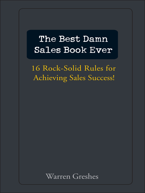 Title details for The Best Damn Sales Book Ever by Warren Greshes - Available